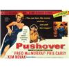 Image 1 : Pushover, 1954, Columbia Pictures (British Quad), folded, condition B., 30" x 40" - 76.2 x 10...