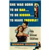 Image 1 : Human Desire, 1954, Columbia Pictures (U.S.), on linen, condition B. "She was born to be bad......