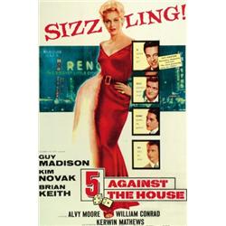 5 Against the House, 1955, Columbia (U.S.), on linen, condition B+. "Sizzling" Kim Novak., 41...