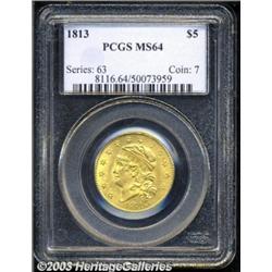 1813 $5 MS64 PCGS.