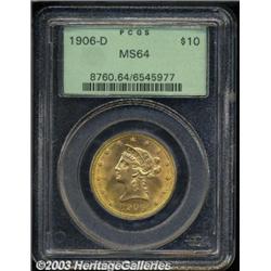 1906-D $10 MS64 PCGS.