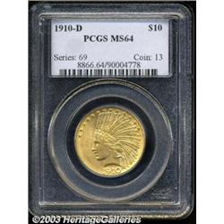 1910-D $10 MS64 PCGS.