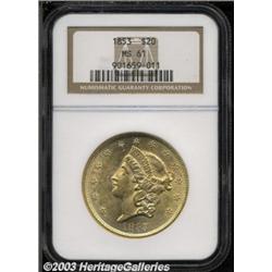 1853 $20 MS61 NGC.