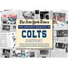 Image 1 : Indianapolis Colts Unsigned Greatest Moments In History New York Times Historic Newspaper Compilatio