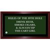 Image 1 : Rules Of The 19Th Hole Framed 9.5X19 Sign Uns