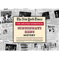 Cincinnati Reds Unsigned Greatest Moments In History New York Times Historic Newspaper Compilation