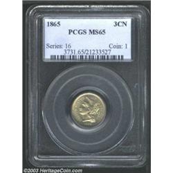 1865 3CN MS65 PCGS.