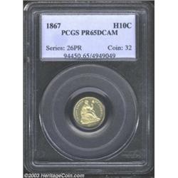 1867 H10C PR65 Deep Cameo PCGS.