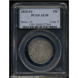 1825/4/3 25C AU50 PCGS.