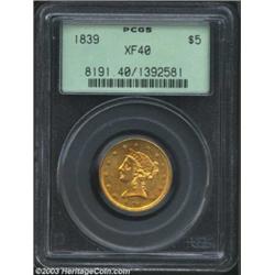 1839 $5 XF40 PCGS.