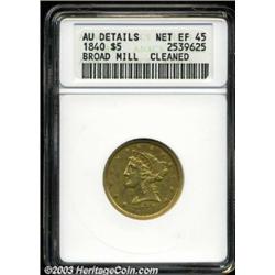 1840 $5 Broad Mill--Cleaned--ANACS. AU Details, Net XF45.