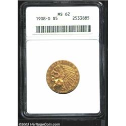 1908-D $5 MS62 ANACS.