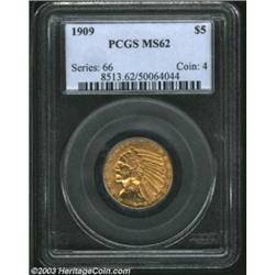 1909 $5 MS62 PCGS.