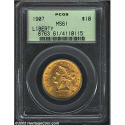 1907 $10 MS61 PCGS.