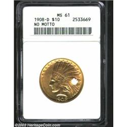 1908-D $10 No Motto MS61 ANACS.