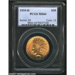 1910-D $10 MS64 PCGS.