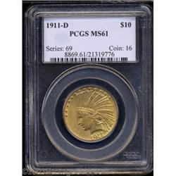 1911-D $10 MS61 PCGS.