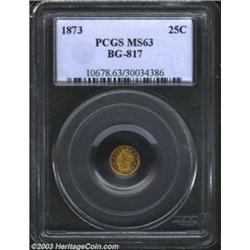 1873 25C Liberty Round 25 Cents, BG-817, R.3, MS63 PCGS.