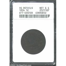 1824 1C Cent--Struck Off Center, Corroded--ANACS. VG Details, Net Good 4.