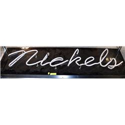 "NICKELS" NEON SIGN