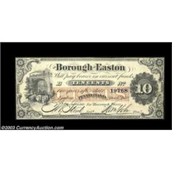 Easton, PA - Borough of Easton 10¢ Dec. 1, 1862 Hoober 103-36An attractive municipal scrip piece wit