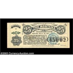 Butte City, MT- The Montana Mining, Loan & Investment Co. 25¢ March 20, 1897The longevity of this co