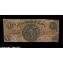 New York, NY - Metropolitan Bank $1 August 1, 18__ G2bA well circulated  piece with a central vignet