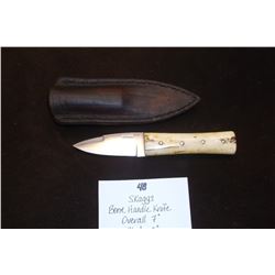 Skaggs Bone Handle Knife- Overall 7"- Blade 3"- Sheath