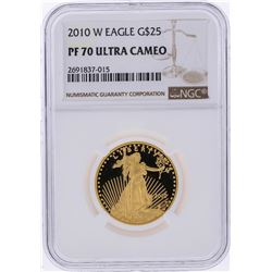 2010-W $25 American Gold Eagle Coin NGC Graded PF70 Ultra Cameo