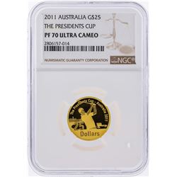 2011 $25 Australia The Presidents Cup Gold Coin NGC PF70 Ultra Cameo