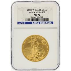 2008-W $50 American Gold Eagle Coin First Releases NGC MS70