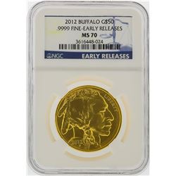 2012 $50 American Buffalo Gold Coin Early Release NGC MS70