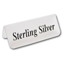 Acrylic "Sterling Silver" Sign. Measures 3 1/4" Wide X 1 1/4" Tall.