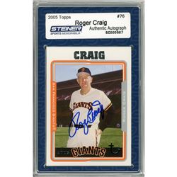 Roger Craig Signed 2005 Topps Card - Giants - Portrait/Hands In Back Pockets (Slabbed By Steiner)