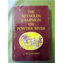 2 books: The Reynolds Campaign on Powder River, 1st, 1961,  JW Vaughn; The Blackfeet by John C. Ewer
