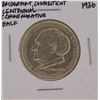 Image 1 : 1936 Bridgeport Connecticut Centennial Commemorative Half Dollar Coin