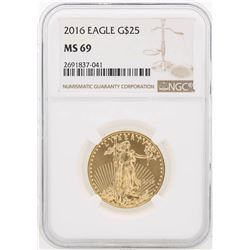 2016 NGC MS69 $25 Eagle Gold Coin