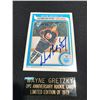 Image 2 : WAYNE GRETZKY AUTOGRAPHED ANNIVERSARY OPC ROOKIE CARD.  COMES WITH THE SCORE BOARD C.O.A.