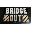 Image 1 : Tin "Bridge Out" Sign - 20"