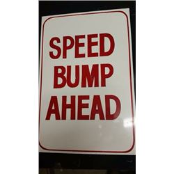 Speed Bumps Ahead Metal Sign - 12x18