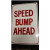 Image 1 : Speed Bumps Ahead Metal Sign - 12x18