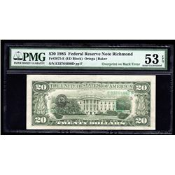1985 $20 Federal Reserve Note Richmond ERROR Overprint PMG AU 53EPQ