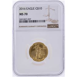 2016 $10 American Gold Eagle Coin NGC Graded MS70