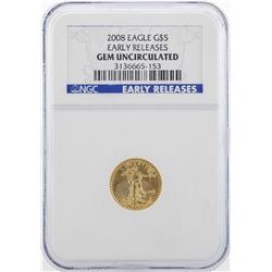 2008 $5 American Gold Eagle Coin NGC Gem Uncirculated Early Releases