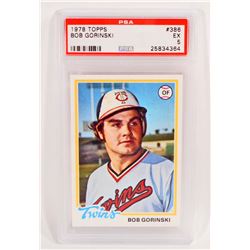 1978 TOPPS BOB GORINSKI #386 BASEBALL CARD - PSA EX 5