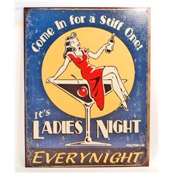 LADIES NIGHT EVERY NIGHT METAL ADVERTISING SIGN - 12.5X16