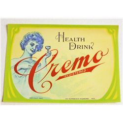 EARLY 1905 CREMO HEALTH DRINK ADVERTISING LABEL