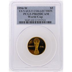 1994-W $5 US Vault Collection Wolrd Cup Gold Coin PCGS PR69DCAM