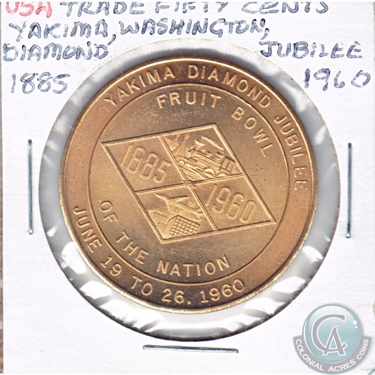 1960 Yakima, Washington Diamond Jubilee Trade 50cent. 34 mm in diameter.
