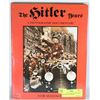 Image 1 : THE HITLER YEARS PHOTOGRAPHIC DOCUMENTARY BOOK